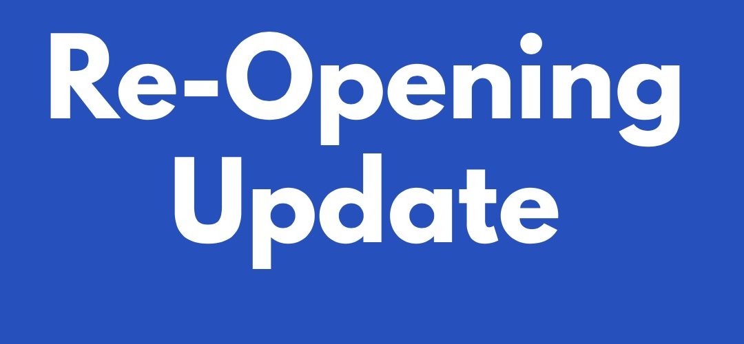 An Update On Our Re-Opening (July 22, 2020)